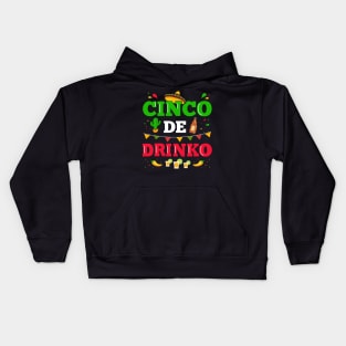 Cinco de Drinko for Mexican Cinco de Mayo fiesta Kids Hoodie